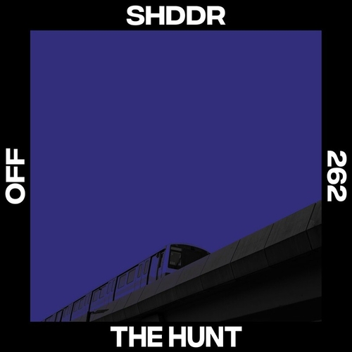 SHDDR - The Hunt [OFF262]